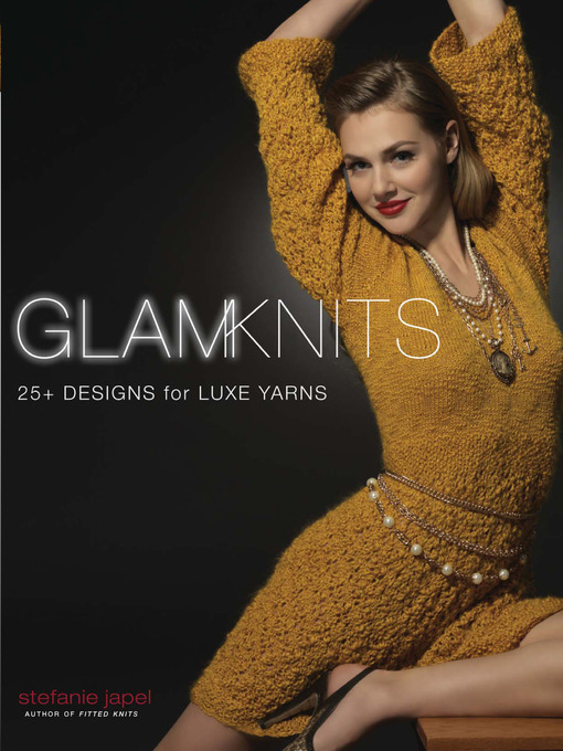 Title details for Glam Knits by Stefanie Japel - Available
